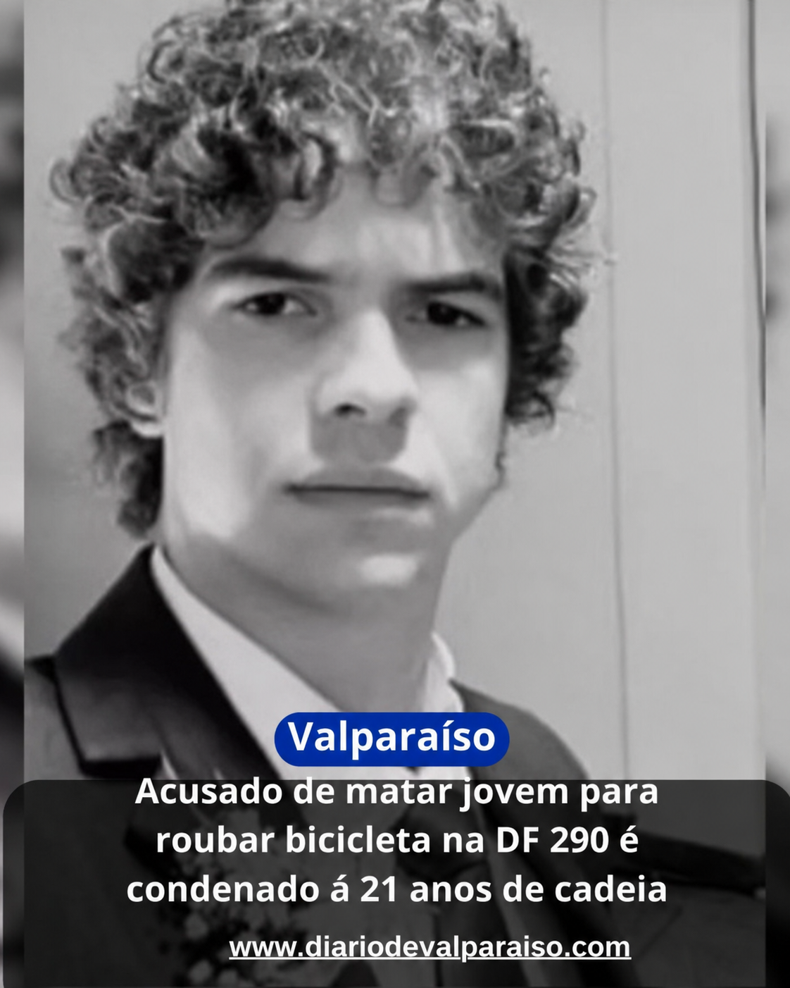 Acusado de matar jovem para roubar bicicleta na DF 290 é condenado á 21 anos de cadeia